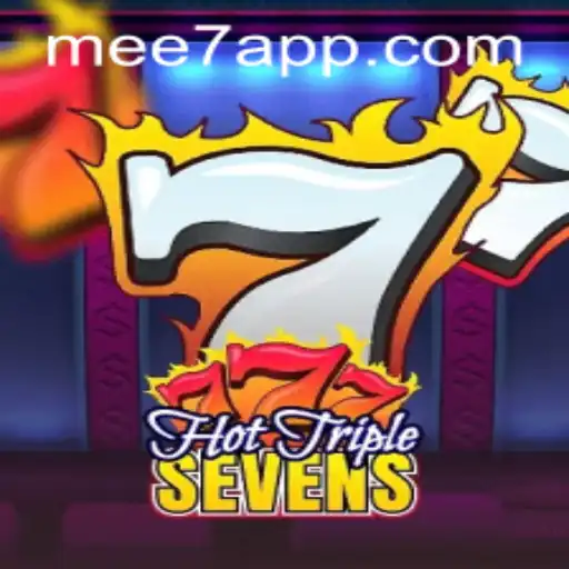 Descubra o Empolgante Mundo de HotTripleSevens da MEE7.GAMES